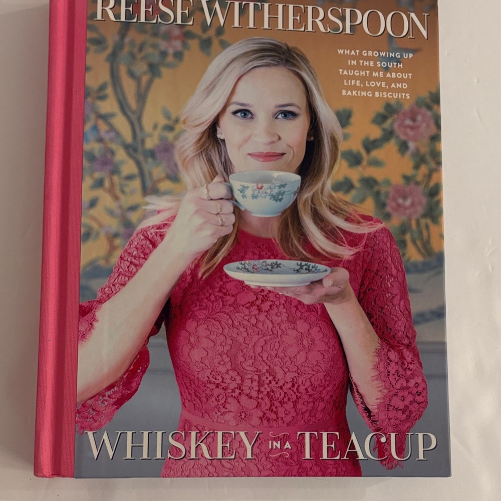 Reese Witherspoon ‘Whiskey in a Teacup' First Edition Hardcover September 2018